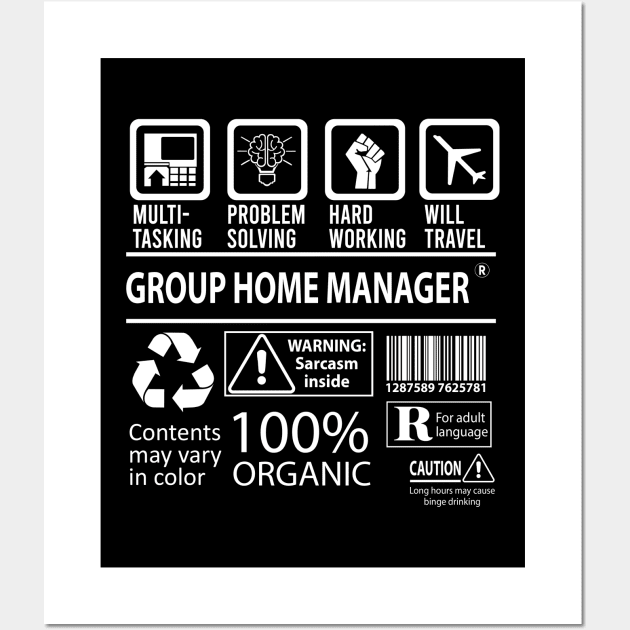 Group Home Manager T Shirt - MultiTasking Certified Job Gift Item Tee Wall Art by Aquastal
